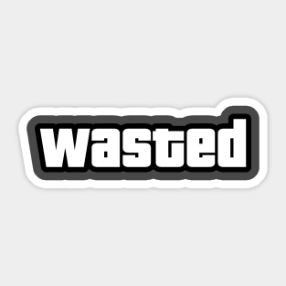 Wasted Sticker